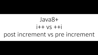 Java tutorial post increment i vs pre increment i what is the difference and how to use it