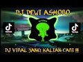 Download Lagu DJ DEWI ASMORO - CUBO RUNGOKNO TEMBANG KANGENKU IKI - SLOW REMIX VIRAL TIKTOK TERBARU 2023 !!!