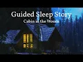 Download Lagu The Forest Cabin: A Guided Sleep Story with Rain \u0026 Thunder