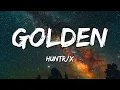 Download Lagu HUNTR/X (Huntrix) - Golden (Lyrics) from KPop Demon Hunters