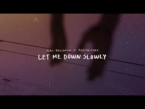 Download MP3 Alec Benjamin - Let Me Down Slowly (feat. Alessia Cara)[Official Lyric Video]