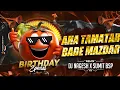 Download Lagu Aha Tamatar Bade Mazedaar | Trending Remix | DJ Nagesh Bks | DJ Sumit Bsp | Birthday Special 🥳
