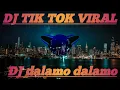 Download Lagu dj tiktok dalamo dalamo