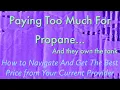 Paying Too Much for Propane The Company Owns The Tanks - How To Get The Best Price Possible