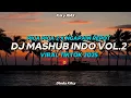 Download Lagu DJ Mashup Indo Vol.2 By Kiky RMX || Viral Tiktok 2025