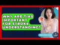 Download Lagu Why Are TIAs Important For Stroke Understanding? | Stroke Support Channel