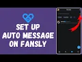 How to Set Up Auto Message on Fansly 2024 Remove Fansly Highlights
