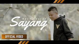 Download NOCE TAURAN - Sayang | Remake (Official Video) MP3