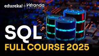 SQL Full Course 2025 SQL Tutorial Complete SQL Course For Beginners Edureka