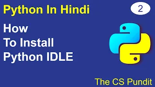 L2 - Installing Python Installing python on windows Python Tutorial in Hindi