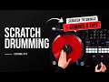 The Scratch Drumming Breakdown Combos Advanced Variations Phase DJ Tutorial