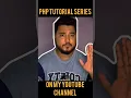 PHP tutorial series on my YouTube channel