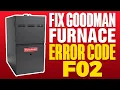 How To Fix Goodman Furnace Error Code F02 2025