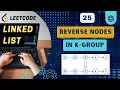 Reverse Nodes in k-Group LeetCode 25 Linked List C