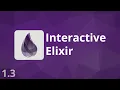 Elixir Tutorial - 1 3