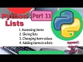 Python lists Python tutorial Accessing Slicing Changing item value Adding items Part 11