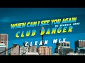 When Can I See You Again - Club Banger Remix (Dj Michael John Original Mix)