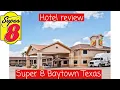 Hotel review of Super 8 by Wyndham Baytown Houston Texas