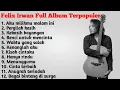 Full Album Cover Felix Irawan Terpopuler Tanpa Iklan | Aku Milikmu Malam Ini