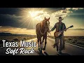 Download Lagu The Best of Texas Soft Rock Music/Full Playlist  🎸🤠