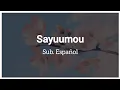 Lagu 【Yorushika】Sayuumou | Sub. Español + Romaji