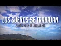 Juan Freer x Legión Rg - Los Sueños Se Trabajan [Video Lyric]
