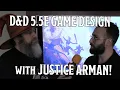 D D Game Design Unearthed Arcana with Justice Arman Nerd Immersion