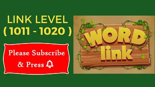 Download Word Link Level 1011, 1012, 1013, 1014, 1015, 1016, 1017, 1018, 1019, 1020 MP3