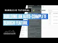Building an Auto-Complete Search Feature on Bubble io