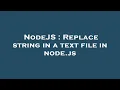 NodeJS Replace string in a text file in node js