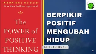 Download Berpikir Positif Mengubah Hidup | The Power of Positive Thinking MP3