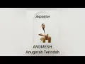 Lagu Andmesh - Anugerah Terindah (Official Audio)