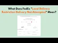 What Does FedEx Local Delivery Restriction Delivery Not Attempted Mean
