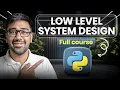 Low Level Design in Python Free Complete Course OOPs SOLID Design Patterns