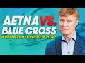 Aetna Vs Blue Cross Medicare Plans What Would I Choose In 2024