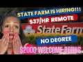 JUMP ON THIS NOW STATE FARM IS HIRING 2 000 SIGN ON BONUS REMOTE NO DEGREE