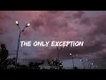 Lagu The Only Exception - Rose ( Blackpink ) Lyrics