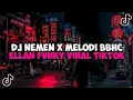 Download Lagu DJ NEMEN X MELODY BBHC SOUND ELLAN FVNKY VIRAL TIKTOK 2023