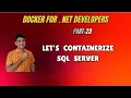 23 Containerize SQL Server with Docker And Connect To This SQL Server From Local Laptop