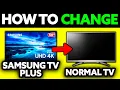 How To Change Samsung TV Plus to Normal TV 2025 - Step by Step