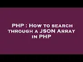 PHP How to search through a JSON Array in PHP