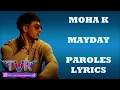 Moha K - Mayday (Paroles/Lyrics)