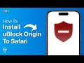 How To Install uBlock Origin Lite To Safari On iPhone Easy Guide