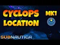 How to Find Cyclops Depth Module MK1 in Subnautica