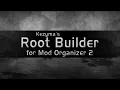Root Builder for Mod Organizer 2 Tutorial