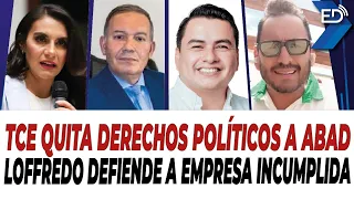 🔴 EN VIVO 🔴 TCE quita derechos políticos a Abad | Loffredo defiende empresa incumplida | 28/02/2025