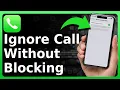 Download Lagu How To Ignore Calls Without Blocking