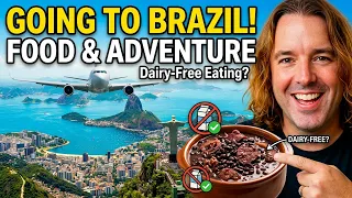 Made it to Brazil! Dairy-Free Traveler's First 48 Hours