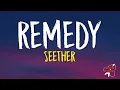 Seether - Remedy (Lyrics)
