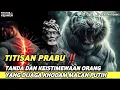 Download Lagu TITISAN PRABU‼️TANDA ORANG YANG DIJAGA KHODAM MACAN PUTIH | KEISTIMEWAAN PEMILIK KHODAM MACAN PUTIH